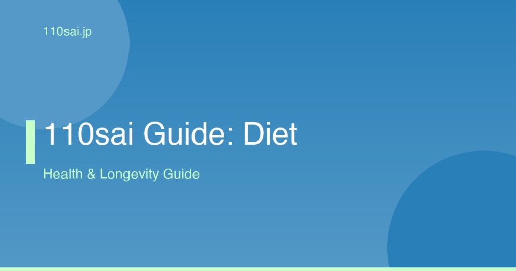 110sai Guide: Diet