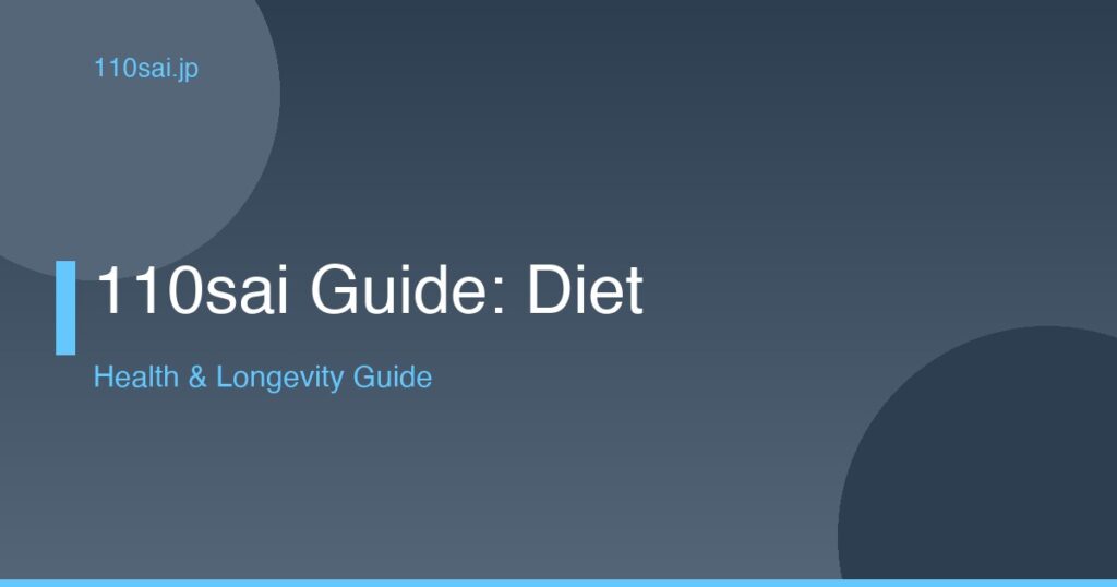 110sai Guide: Diet