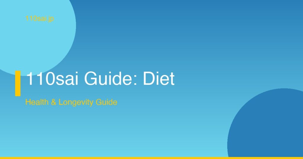 110sai Guide: Diet