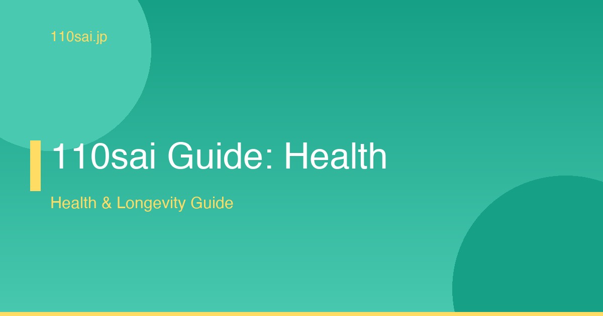 110sai Guide: Health
